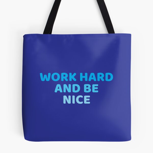 Item preview, work hard and be nice designed and sold by KOKOTART.