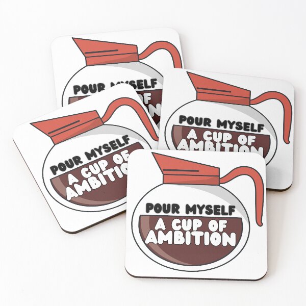 Item preview, Pour Myself A Cup Of Ambition designed and sold by OscarAndOphelia.
