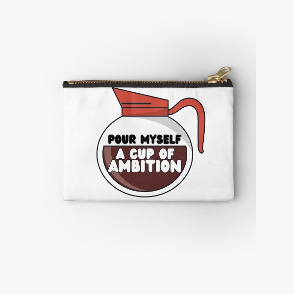 Item preview, Pour Myself A Cup Of Ambition designed and sold by OscarAndOphelia.