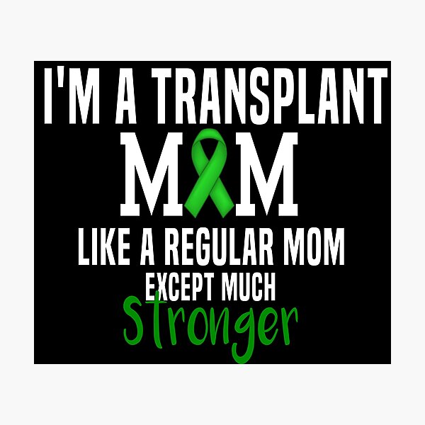 Item preview, I'm A Transplant Mom Organ Donation Awareness designed and sold by Color-Sparkle.