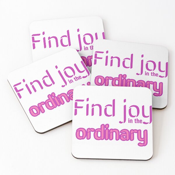 Item preview, Find Joy In The Ordinary. Motivational quote  designed and sold by Whisky1111.