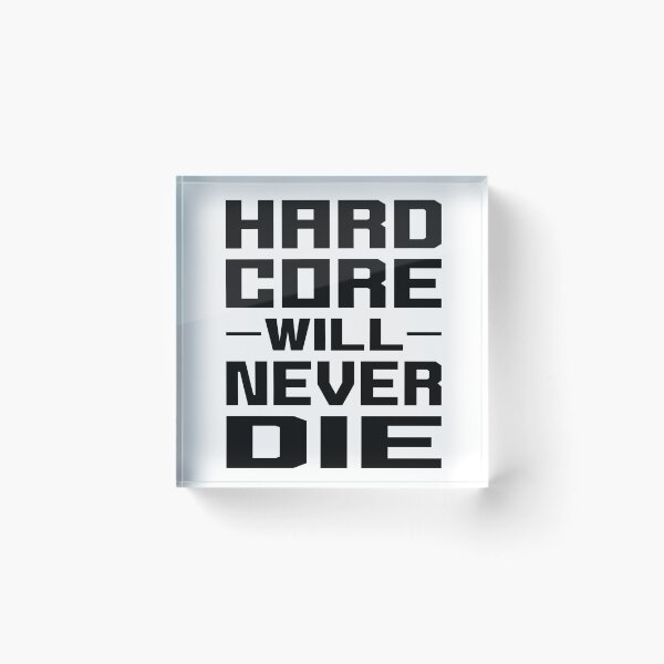 Item preview, HARDCORE WILL NEVER DIE (Black) designed and sold by P3DROCARNITAS.