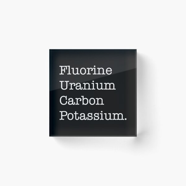 Item preview, Fluorine, Uranium, Carbon And Potassium designed and sold by ScienceCorner.