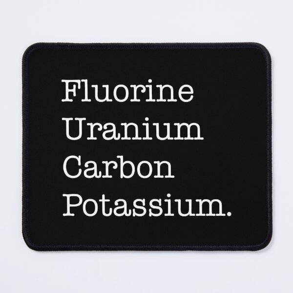 Item preview, Fluorine, Uranium, Carbon And Potassium designed and sold by ScienceCorner.