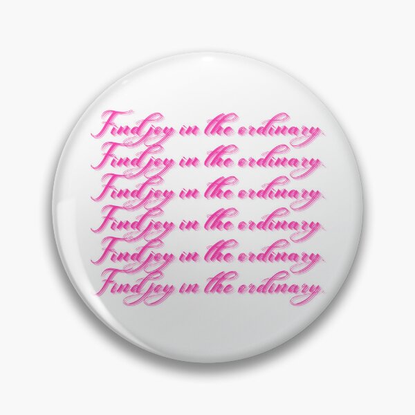 Item preview, Find Joy In The Ordinary designed and sold by Whisky1111.