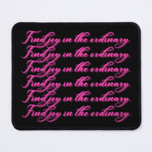 Item preview, Find Joy In The Ordinary designed and sold by Whisky1111.