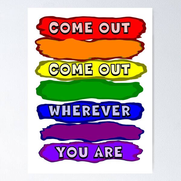 Item preview, Come Out Wherever You Are designed and sold by GrimDork.