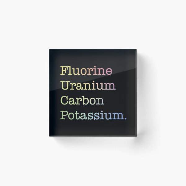 Item preview, Fluorine, Uranium, Carbon And Potassium designed and sold by ScienceCorner.