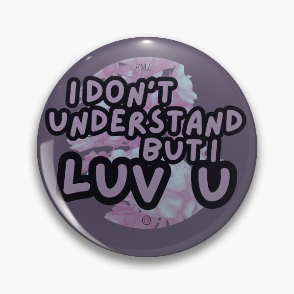 Item preview, But I Luv U designed and sold by cloudyworld.
