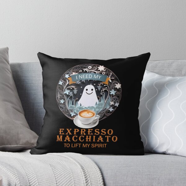 Item preview, I just need my Expresso Macchiato to lift my spirit designed and sold by PeffysArt.