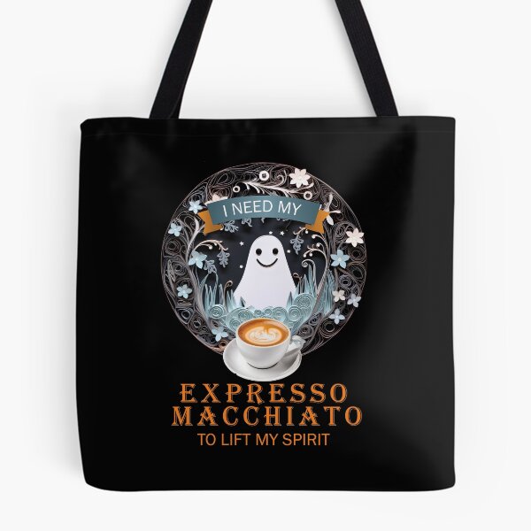 Item preview, I just need my Expresso Macchiato to lift my spirit designed and sold by PeffysArt.