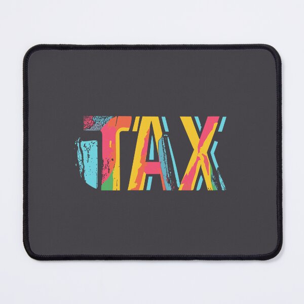 Item preview, Tax Colorful And Bold designed and sold by SweetClicks123.