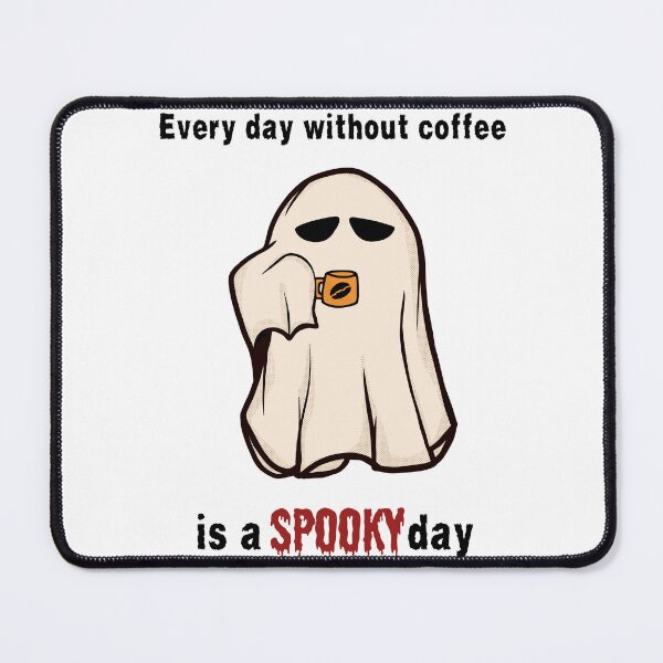 Item preview, Every day without coffee is a spooky day designed and sold by thisisbluetiful.