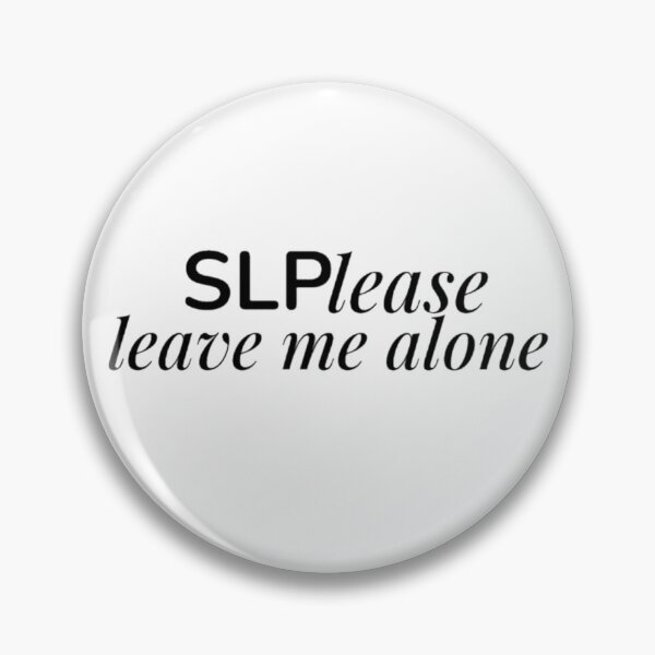 Item preview, SLPlease leave me alone designed and sold by 11momo.
