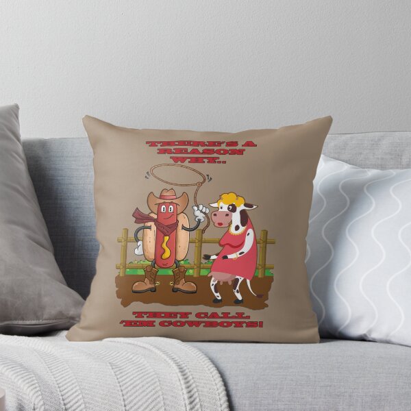 Item preview, There's A Reason Why They Call 'Em Cowboys! designed and sold by Jecolds.