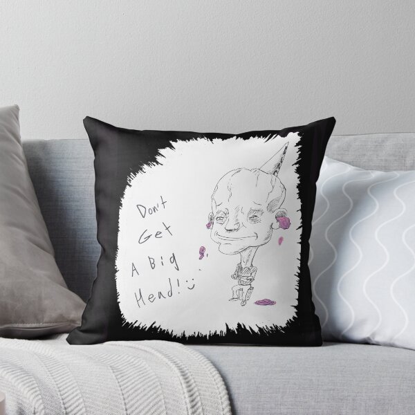 Item preview, Dont Get A Big Head! (Offset W/ vignette) designed and sold by JemMetas.