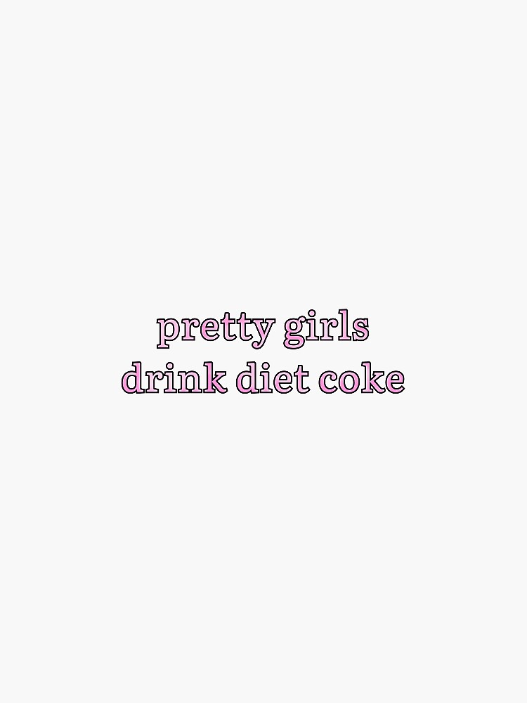 Thumbnail 3 of 3, Sticker, "pretty girls drink diet coke" pink text designed and sold by trelise28.