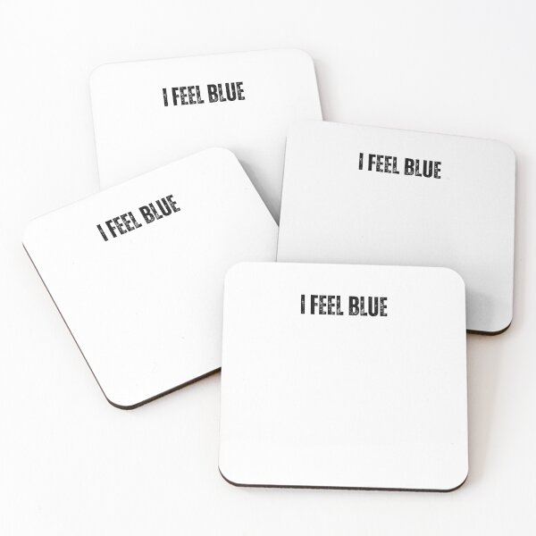 Item preview, i feel blue black and white Quote sticker tshirt designed and sold by Mindlimes.