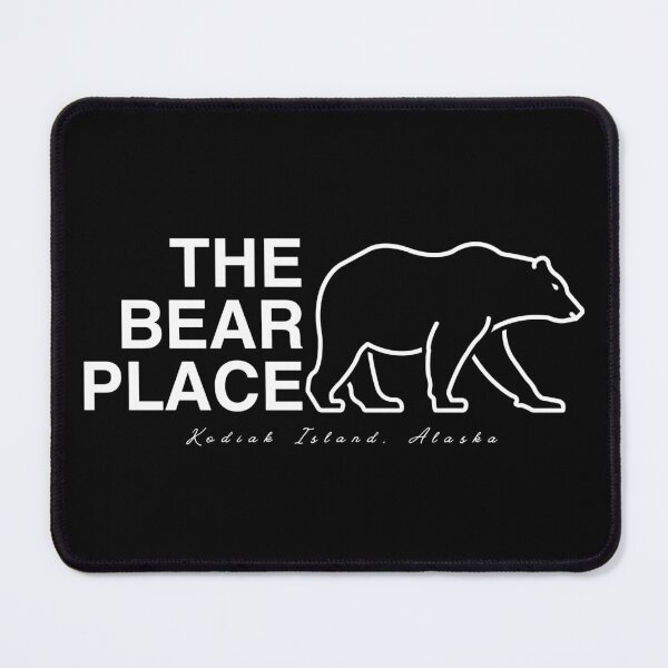 Item preview, The Bear Place - Kodiak Island Alaska designed and sold by Kodiak Apparel and Goods.