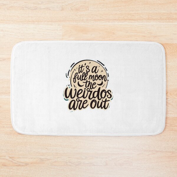 Item preview, Copy of It's a full moon, the weirdos are out designed and sold by R-reflections.