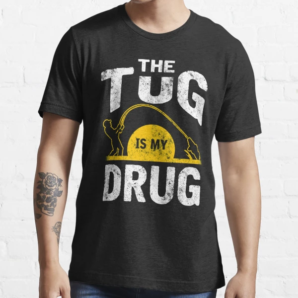 Funny Fishing Shirt Ideas for Men and Women Vintage The Tug Is My