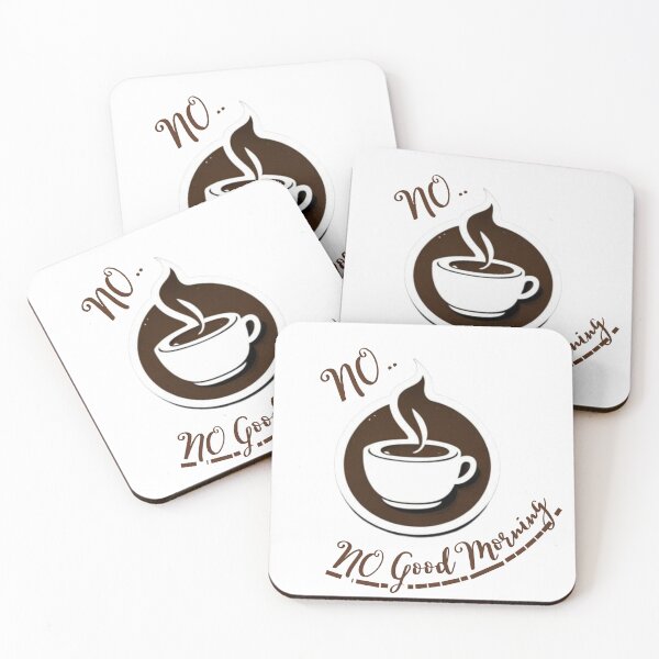 Item preview, No Coffee No Good Morning designed and sold by Printifacts.