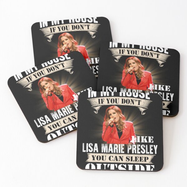 Item preview, IN MY HOUSE IF YOU DON'T LIKELisa music Marie PRESLEY YOU CAN SLEEP OUTSIDE designed and sold by CaseLoko.