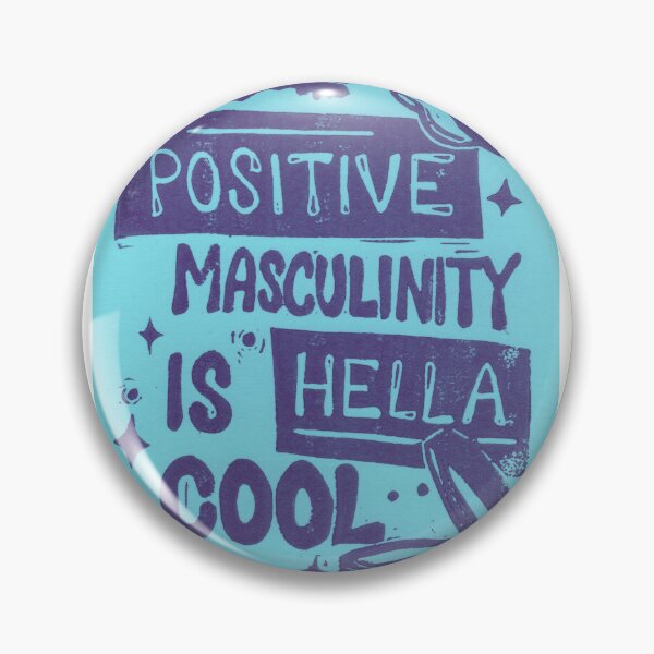 Item preview, Positive masculinity is hella cool (Blue) designed and sold by TransStamps.