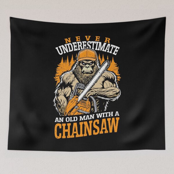 Item preview, Never Underestimate An Old Man With A Chainsaw Funny Bigfoot designed and sold by GrandeDuc.