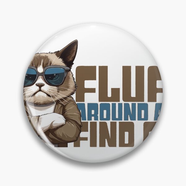 Item preview, Fluff Around and Find Out designed and sold by AdornOutfits.