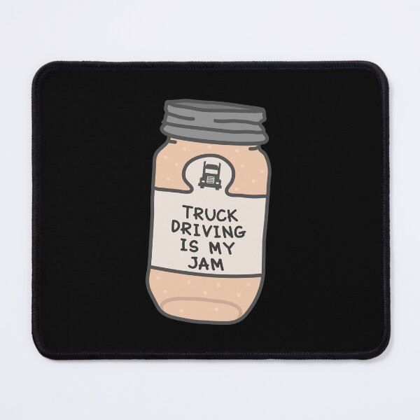 Item preview, Truck Driving Is My Jam designed and sold by orlumbuspirate.