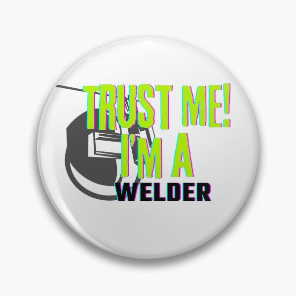 Item preview, Professions: Trust Me, I'm a Welder designed and sold by bububabuinc.