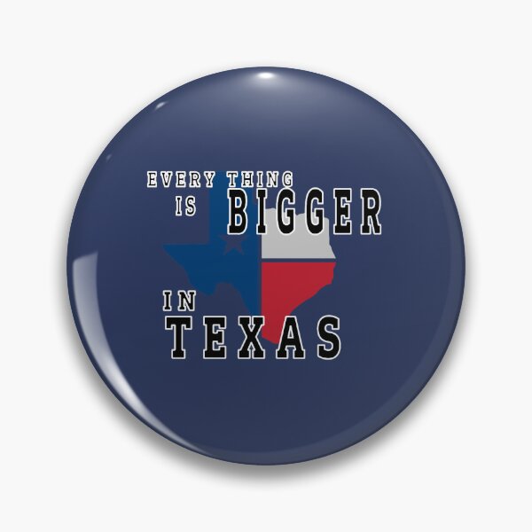 Item preview, EVERY THING IS BIGGER IN TEXAS designed and sold by Aristalafafo.