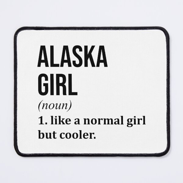 Item preview, Alaska Girl Definition Alaska designed and sold by XCIV.