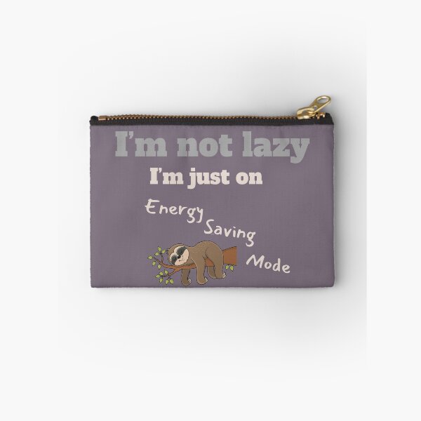 Item preview, I'm Not Lazy, Just on Energy Saving Mode designed and sold by Mandyg28.