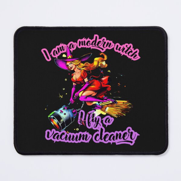 Item preview, Halloween, Witch Witch I am a modern witch I fly a vacuum cleaner designed and sold by gringourmand.