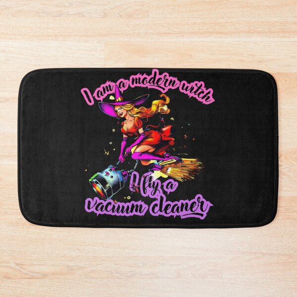 Item preview, Halloween, Witch Witch I am a modern witch I fly a vacuum cleaner designed and sold by gringourmand.