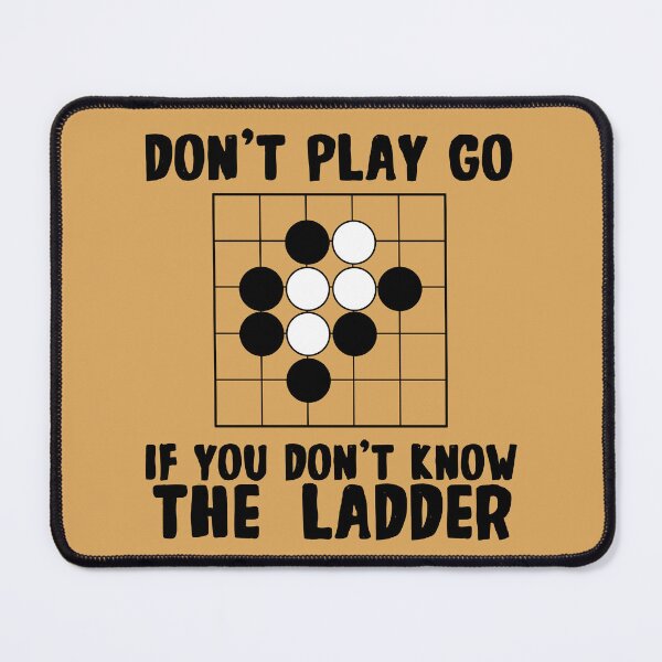 Item preview, Go board game don't play go if you don't know the ladder designed and sold by yoshra.