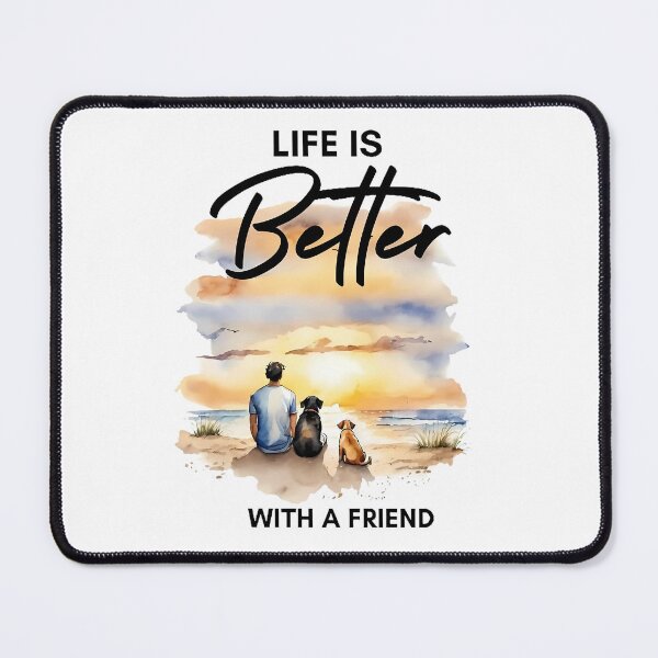 Item preview, life is better with a friend designed and sold by MindFrank.