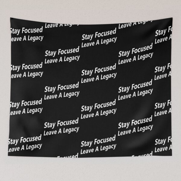 Item preview, Stay Focused Leave a Legacy t-shirts  designed and sold by DesignYourWaystore.