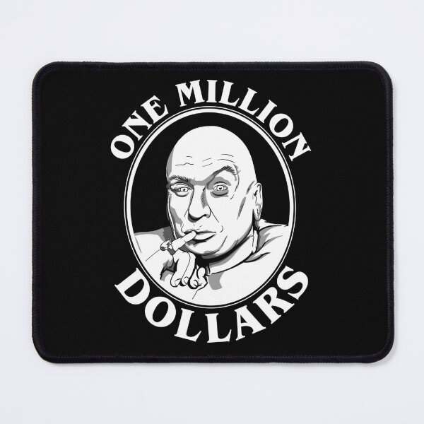 Item preview, Dr Evil's One Million Dollars Quote designed and sold by McPod.