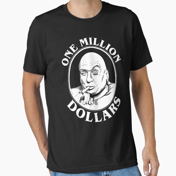 Item preview, Dr Evil's One Million Dollars Quote designed and sold by McPod.