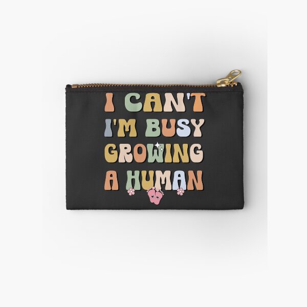 Item preview, I Can't  I'm Busy Growing a Human Baby Steps designed and sold by fatydesignspace.