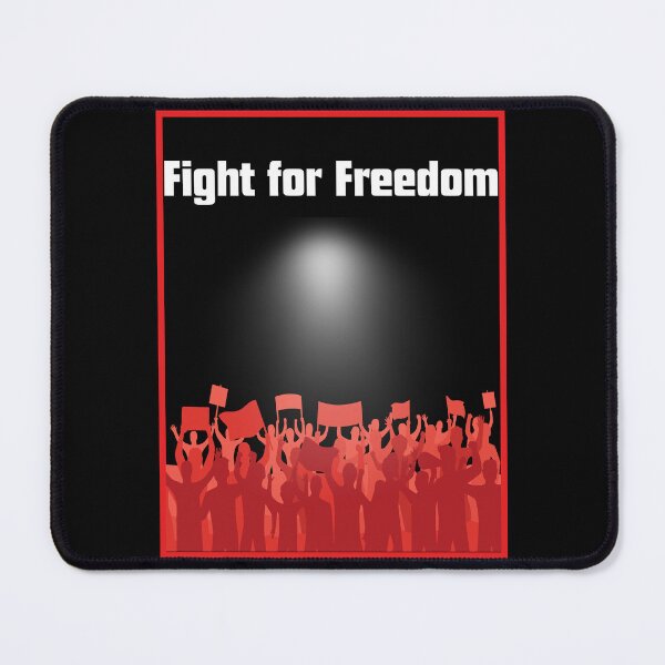 Item preview, Fight For Freedom designed and sold by Shadydesigner.