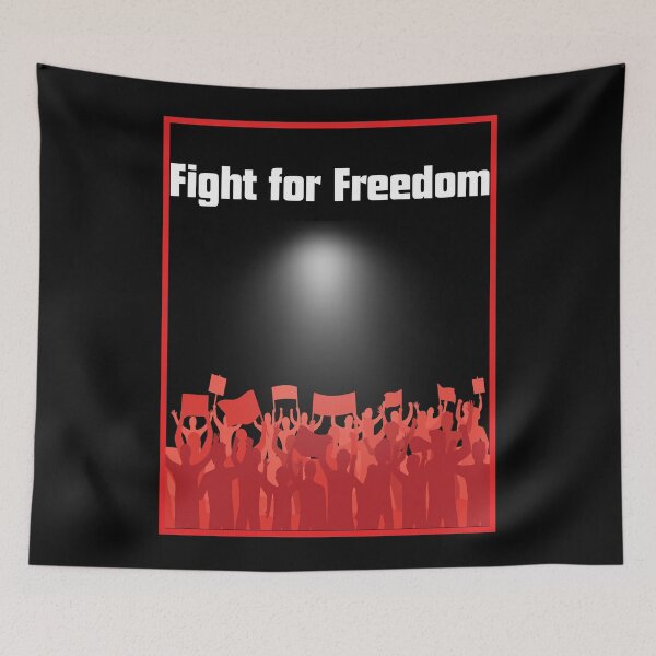 Item preview, Fight For Freedom designed and sold by Shadydesigner.