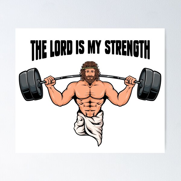 Item preview, The Lord Is My Strength - Christian Bodybuilding designed and sold by ChristlikeMerch.
