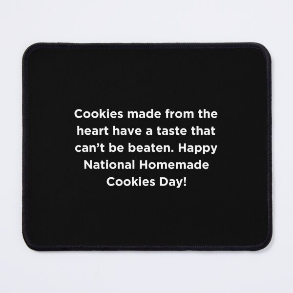 Item preview, National Homemade Cookies Day quote designed and sold by adelferhat.