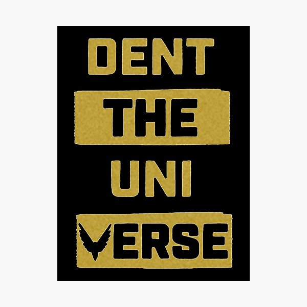 DENT UNIVERSE Photographic Print