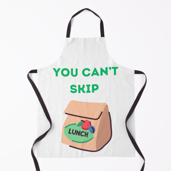Item preview, You Can't Skip Lunch designed and sold by UniqueDesignOK.