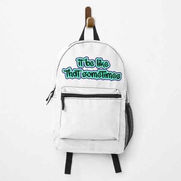 Item preview, It be like that sometimes designed and sold by Nice En.